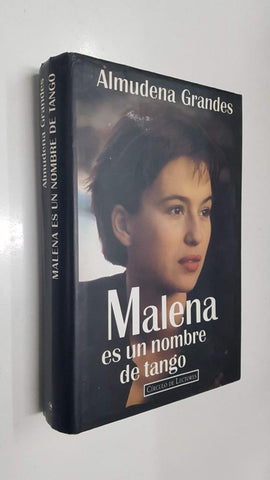 Circulo de Lectores: Malena es un nombre de Tango por Almudena Grandes