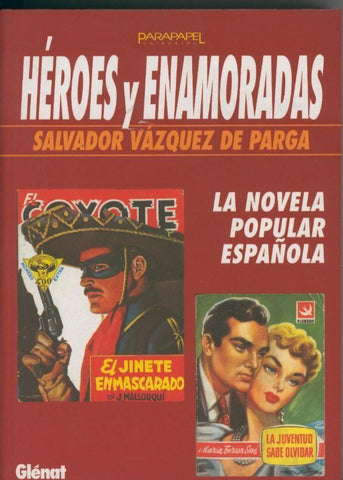 Parapapel: Heroes y enamoradas, la novela popular española