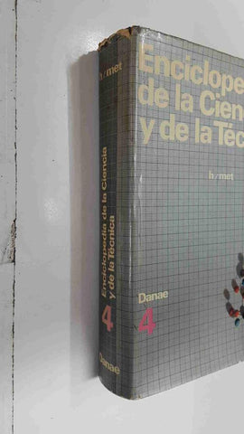 Danae: Enciclopedia de la Ciencia y de la Tecnica tomo 4 - h/met