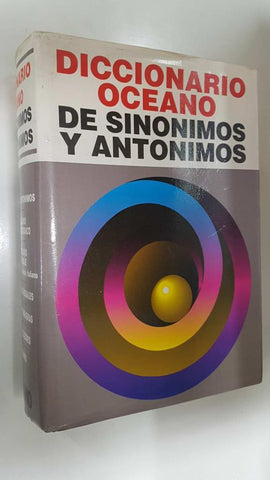 Diccionario Oceano de Sinonimos y Antonimos. 20000 entradas y 380000 vocablos