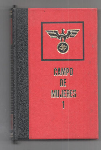 Campos de Mujeres 1. Grandes tragedias de la Segunda Guerra Mundial
