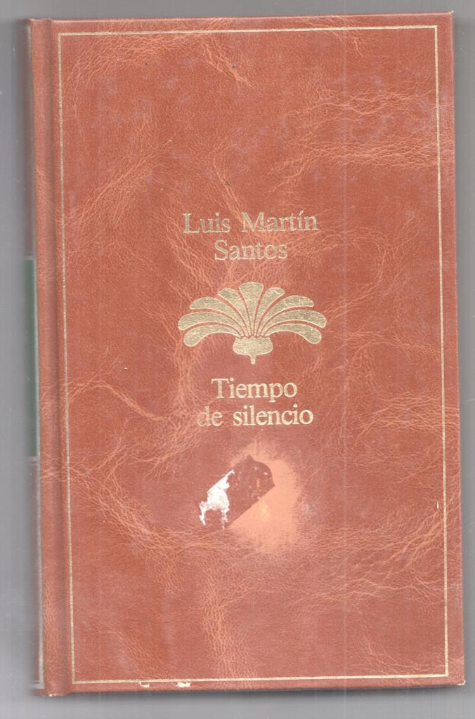 Tiempo de silencio. Primera edicion de esta coleccion junio 1985
