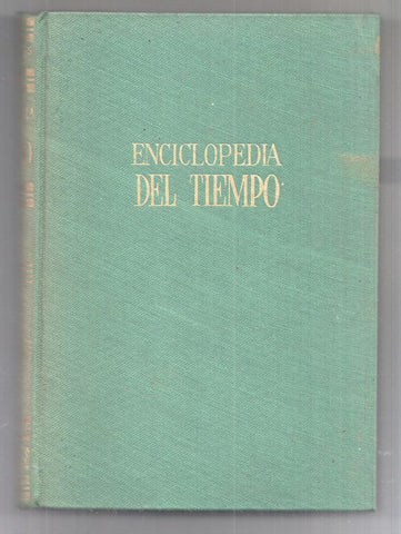 Enciclopedia del Tiempo. Enciclopedias de Gasso. Primera edicion mayo 1965