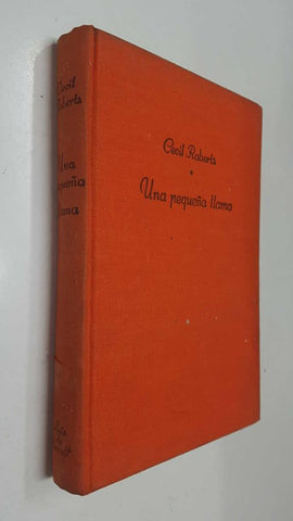 Una pequeña llama. Coleccion Gigante. Segunda eddicion noviembre 1949