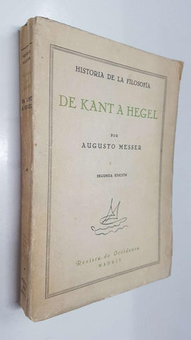 De Kant a Hegel. Historia de la Filosofia. 2a edicion. Revista de Occidente (1933)