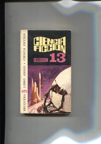 Libro amigo numero 289: Ciencia Ficcion Seleccion numero 13: Cantabile por John Decles, Huevos fatidicos por Mikhail Bulgakov
