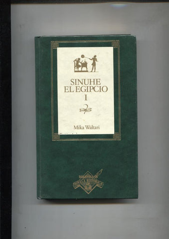 Biblioteca de Novela Historica numero 07: Sinuhe el Egipcio volumen primero