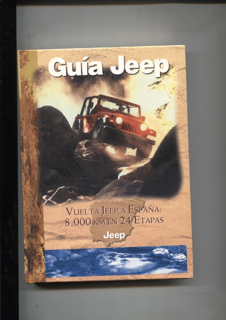 Guia Jeep: vuelta Jeep a España, 8000 km en 24 etapas