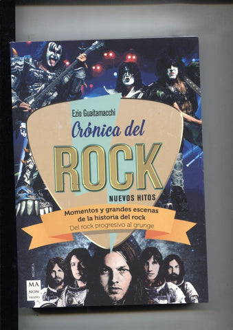 Cronica del ROCK nuevos hitos: del rock progresivo al grunge