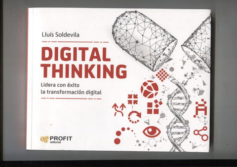 Digital Thinking: lidera con exito la transformacion digital