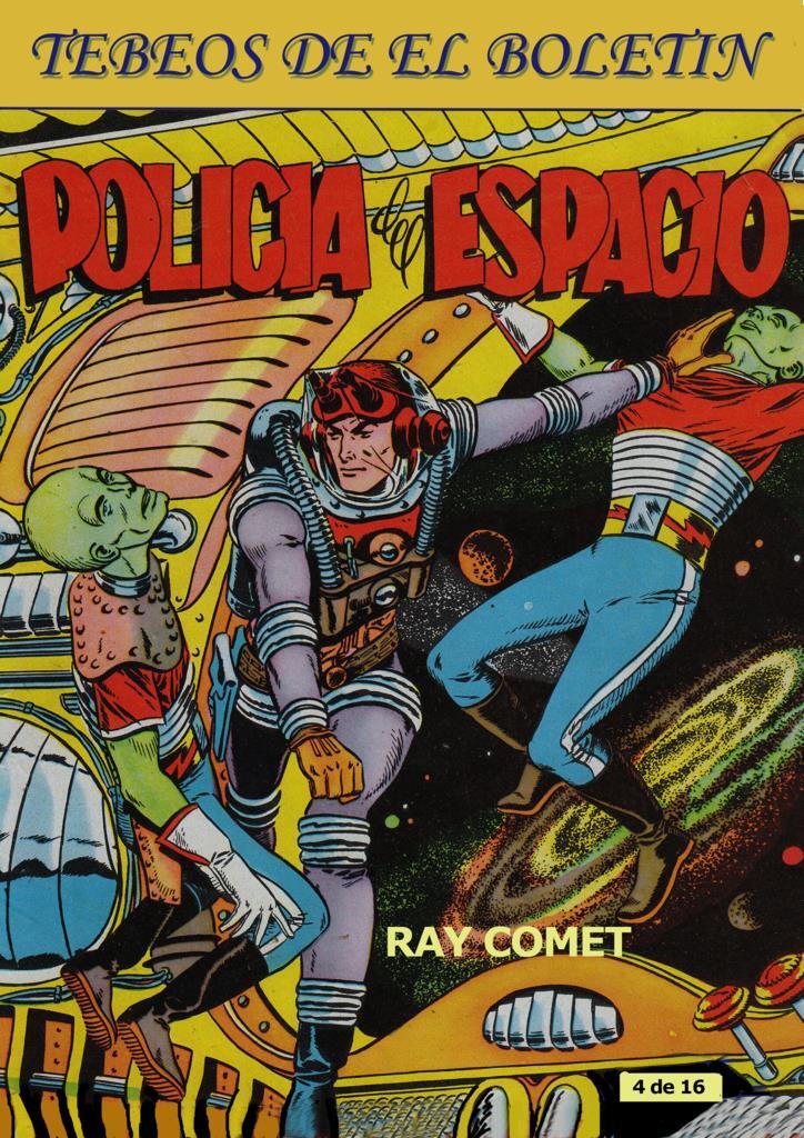 Los Tebeos de El Boletin numero 183: Policia del espacio numero 04: Ray Comet