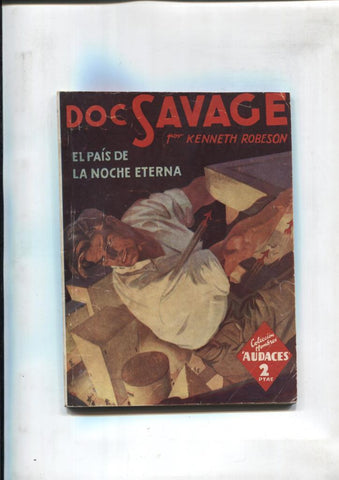 Hombres Audaces: Doc Savage: El pais de la noche eterna