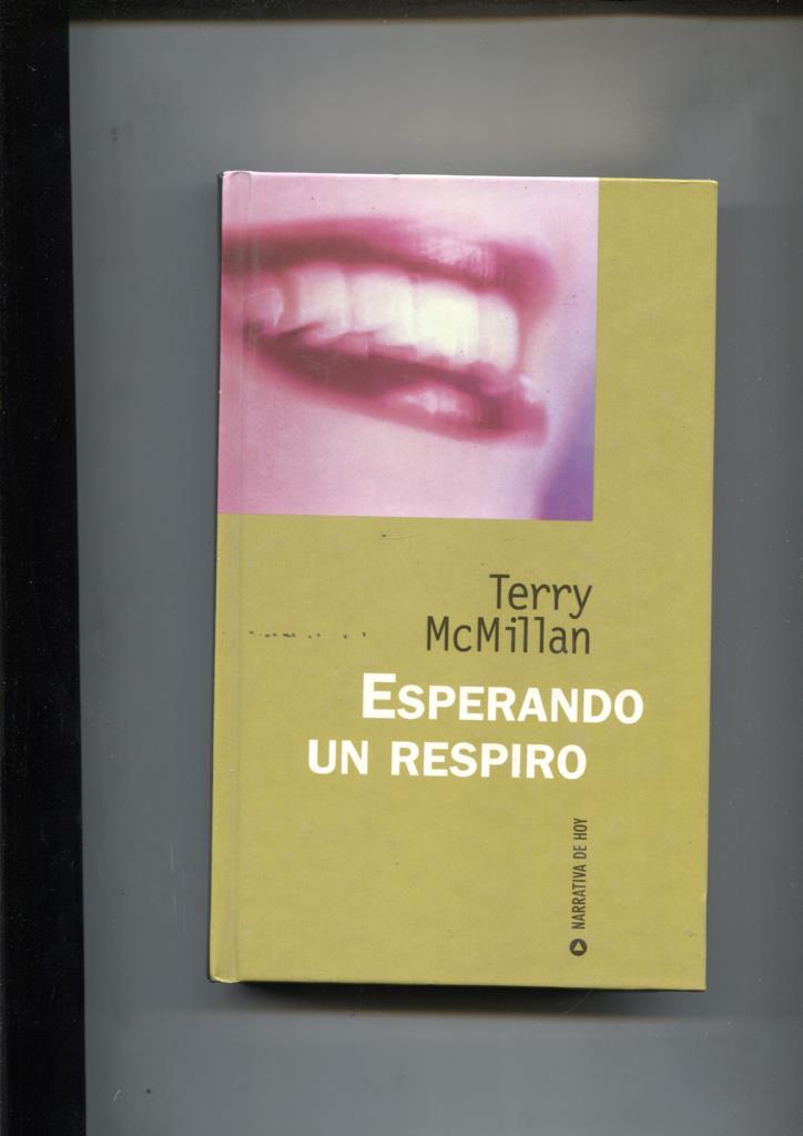 Coleccion Narrativa de Hoy: Esperando un respiro