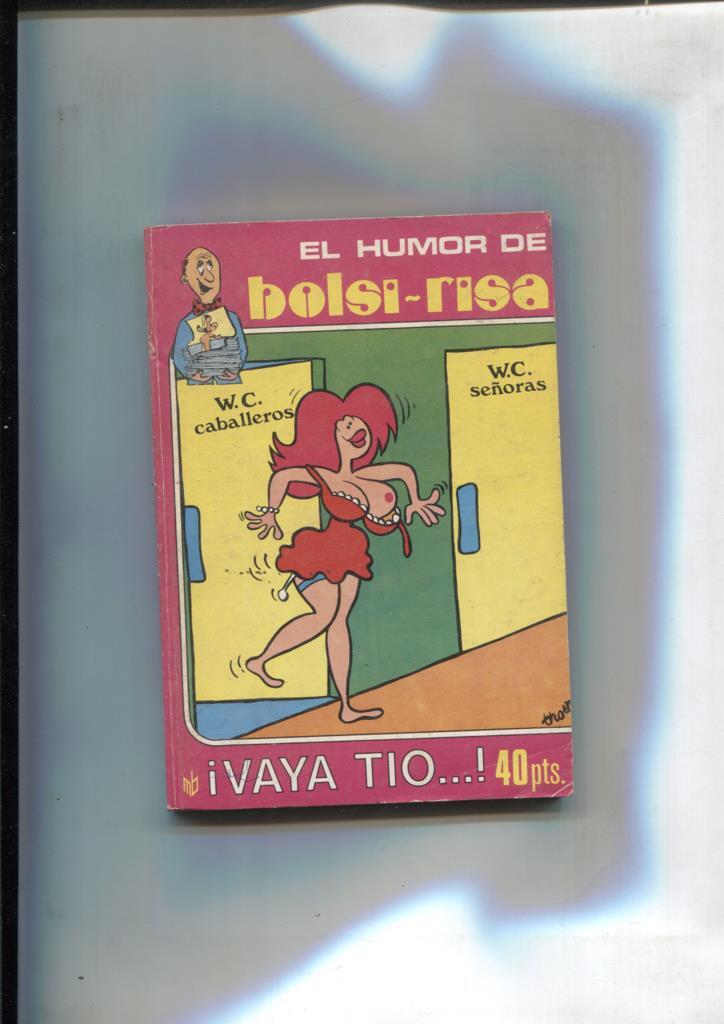 El Humor de Bolsi-risa numero 15: Vaya tio