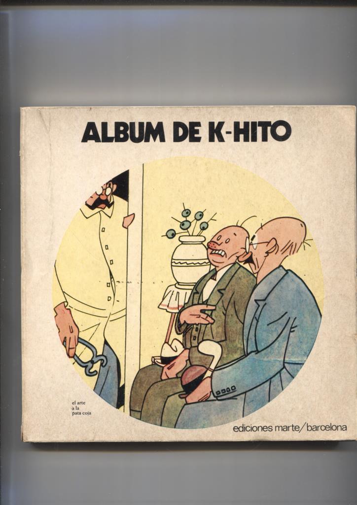 Album: El arte a la pata coja: album de K-Hito (raja trasera cubierta con cello segun imagen)