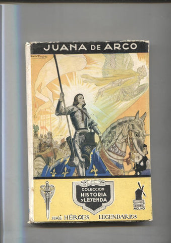 Historia y Leyenda numero 01: Heroes Legendarios: Juana de Arcos