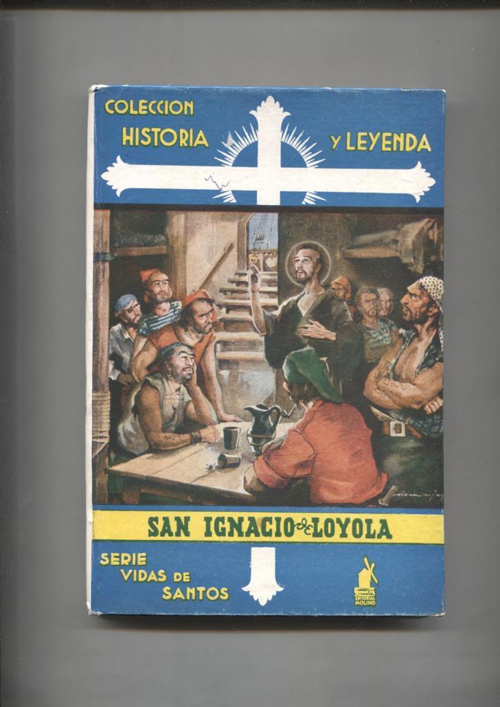 Historia y Leyenda numero 17: Vidas de Santos: San Ignacio de Loyola