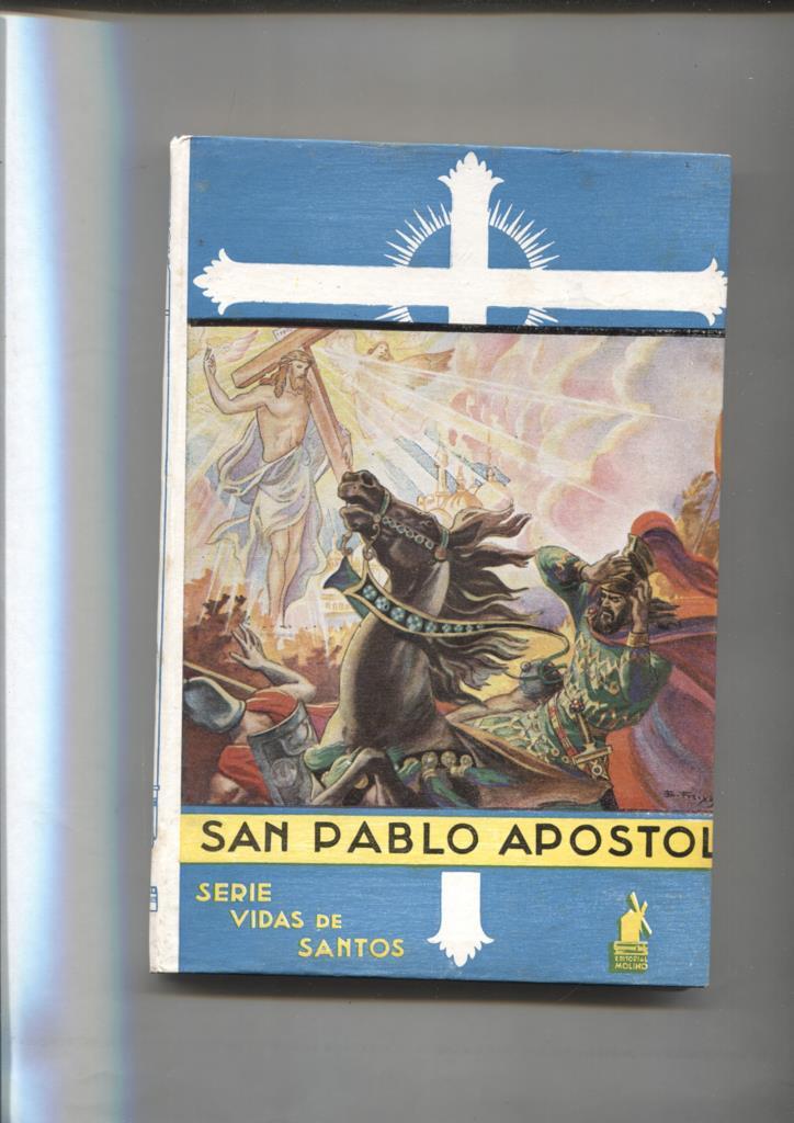 Historia y Leyenda numero 07: Vidas de Santos: San Pablo Apostol