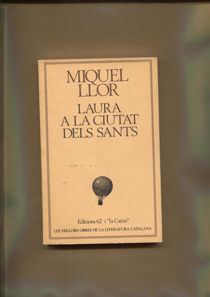 Les millors obres de la literatura catalana numero 15: Laura a la ciutat dels sants