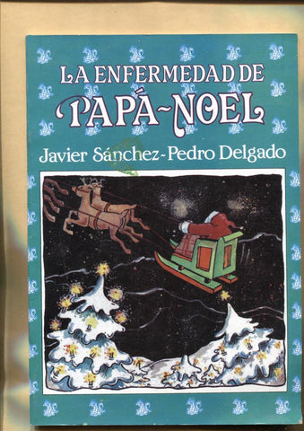 La enfermedad de Papa Noel