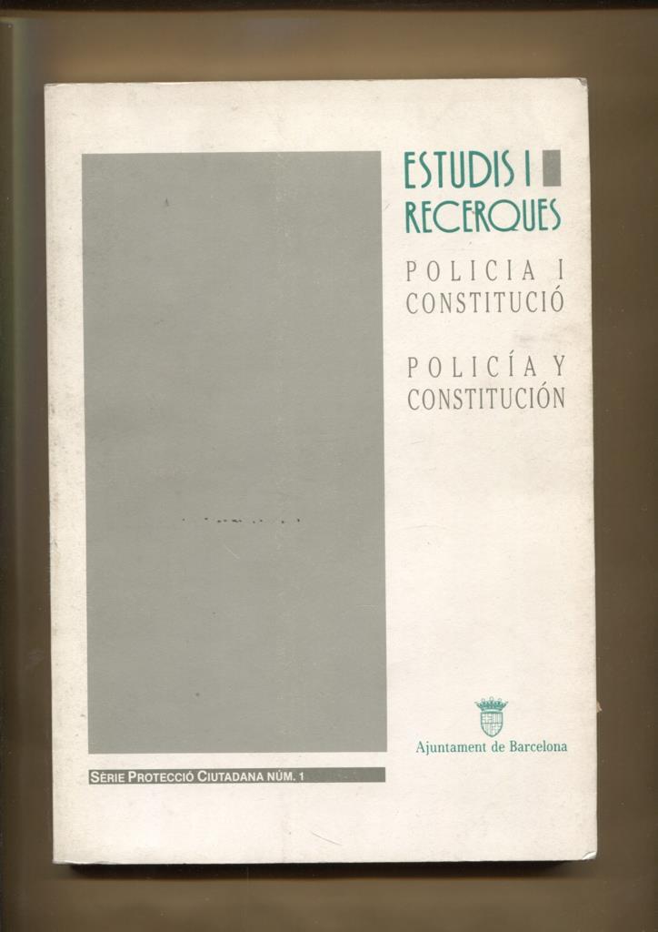 Estudis i Recerques: Policia i Constitucio
