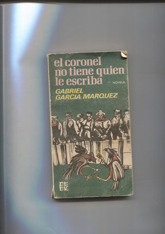 Coleccion Rotativa: El coronel no tiene quien le escriba