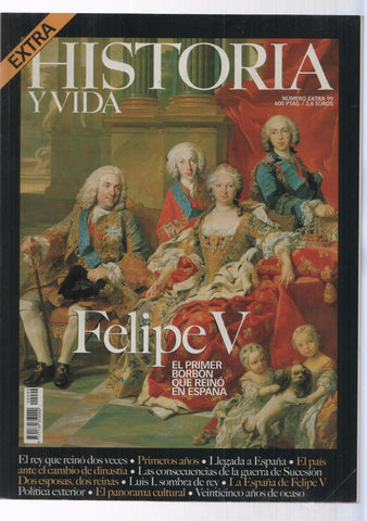 Historia y Vida extra numero 99: Felipe V 