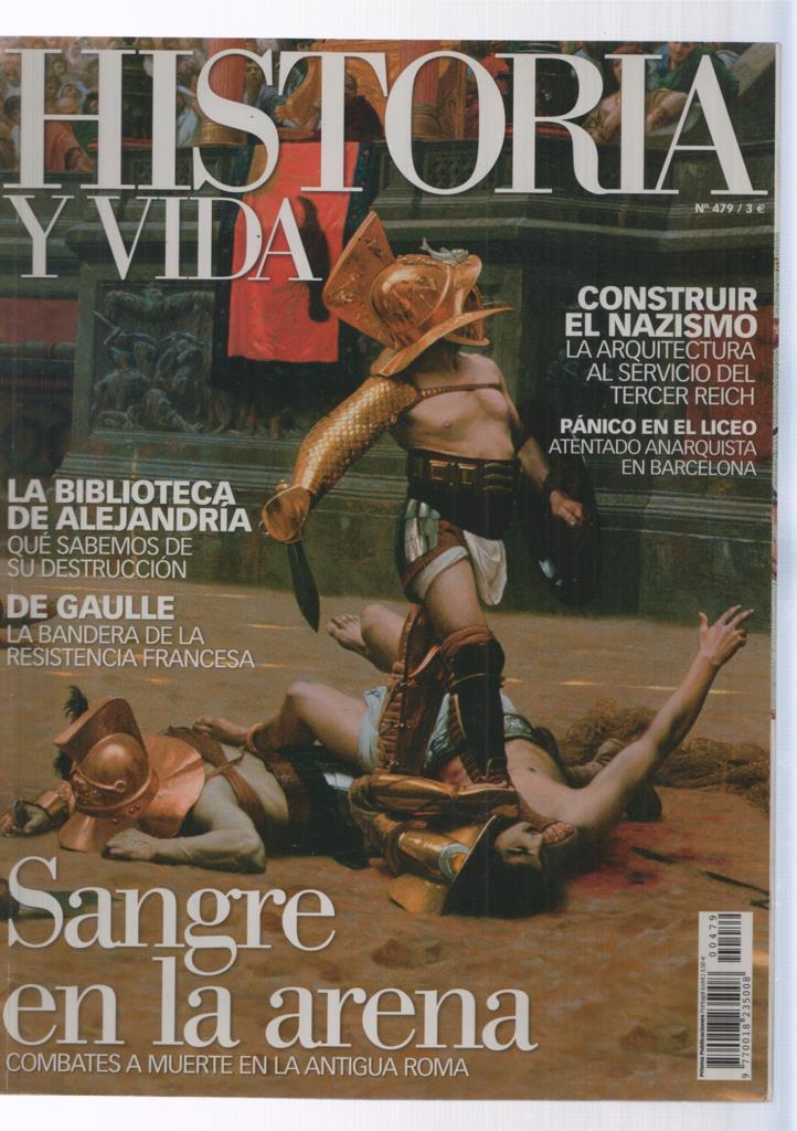 Historia y Vida numero 479: Sangre en la arena 