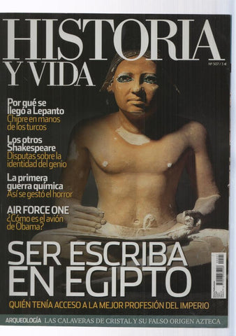 Historia y Vida numero 507: Ser escriba en egipto 