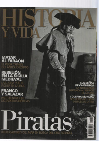 Historia y Vida numero 471: Piratas depredadores del mar 