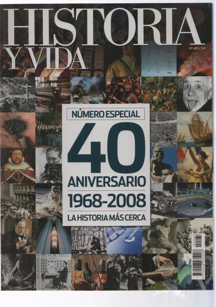 Historia y Vida numero 483: Numero espeial  40 aniversario 1968-2008