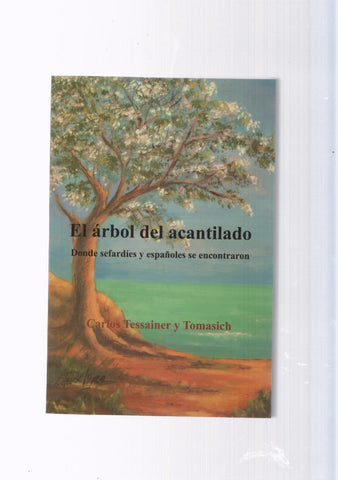 El Arbol del Acantilado: donde sefardies y españoles se encontraron