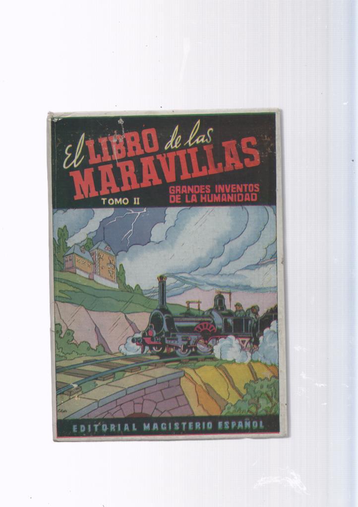 Grandes inventos de la humanidad: El Libro de las Maravillas Tomo II