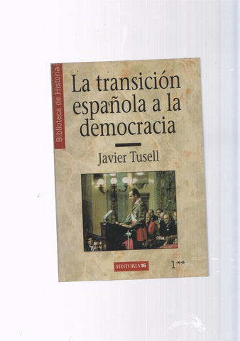 Biblioteca de Historia numero 1:La transicion española a la democracia