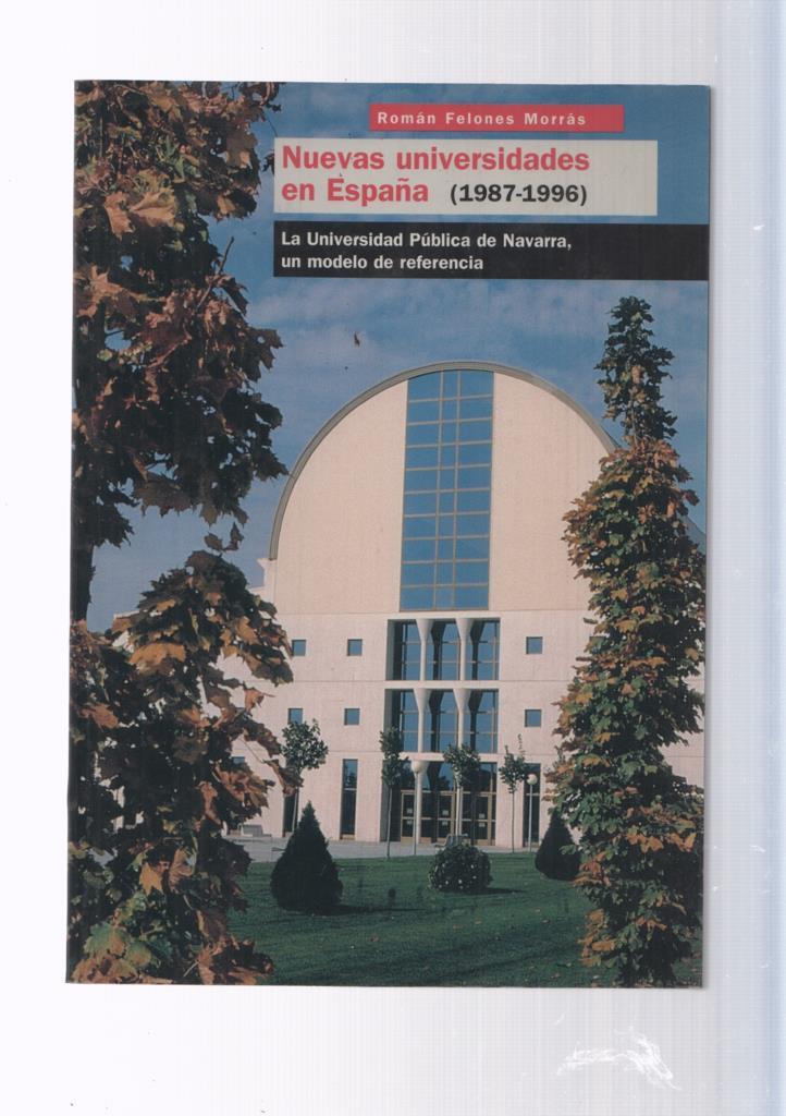 Nuevas universidades en España ( 1987-1996 ): La universidad publica de Navarra