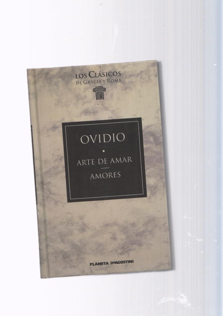 Los clasicos de Grecia y Roma numero 2: Arte de amar-Amores