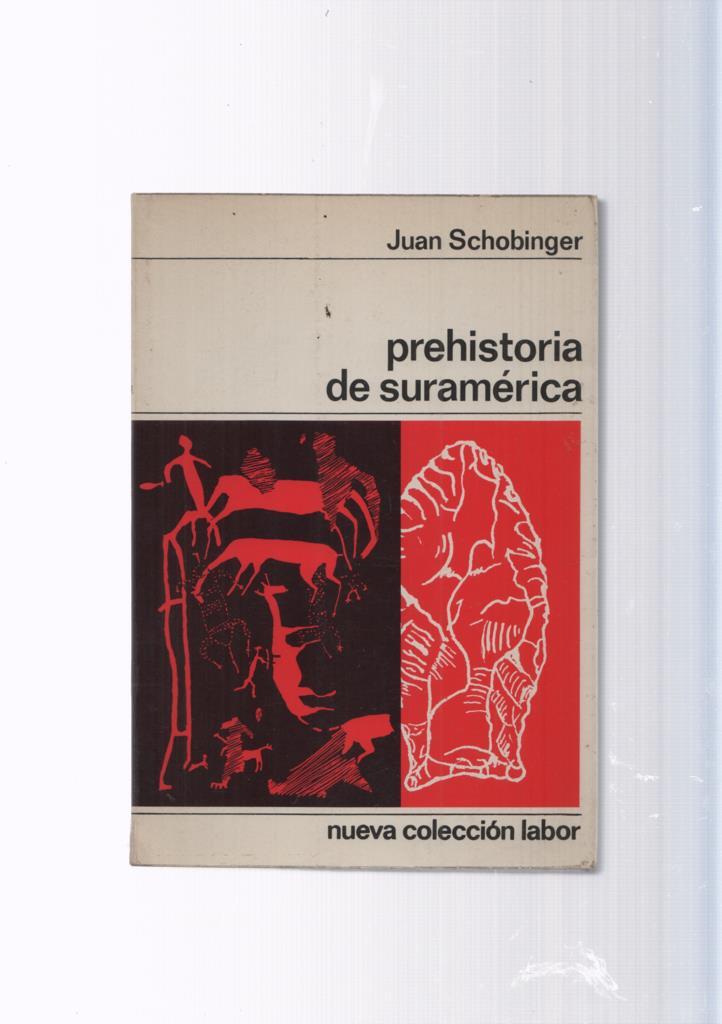 Nueva coleccion Labor numero 95: Prehistoria de suramerica