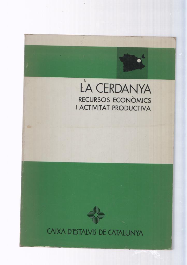 Catalunya Comarcal: La Cerdanya. Recursos economics i activitat productiva
