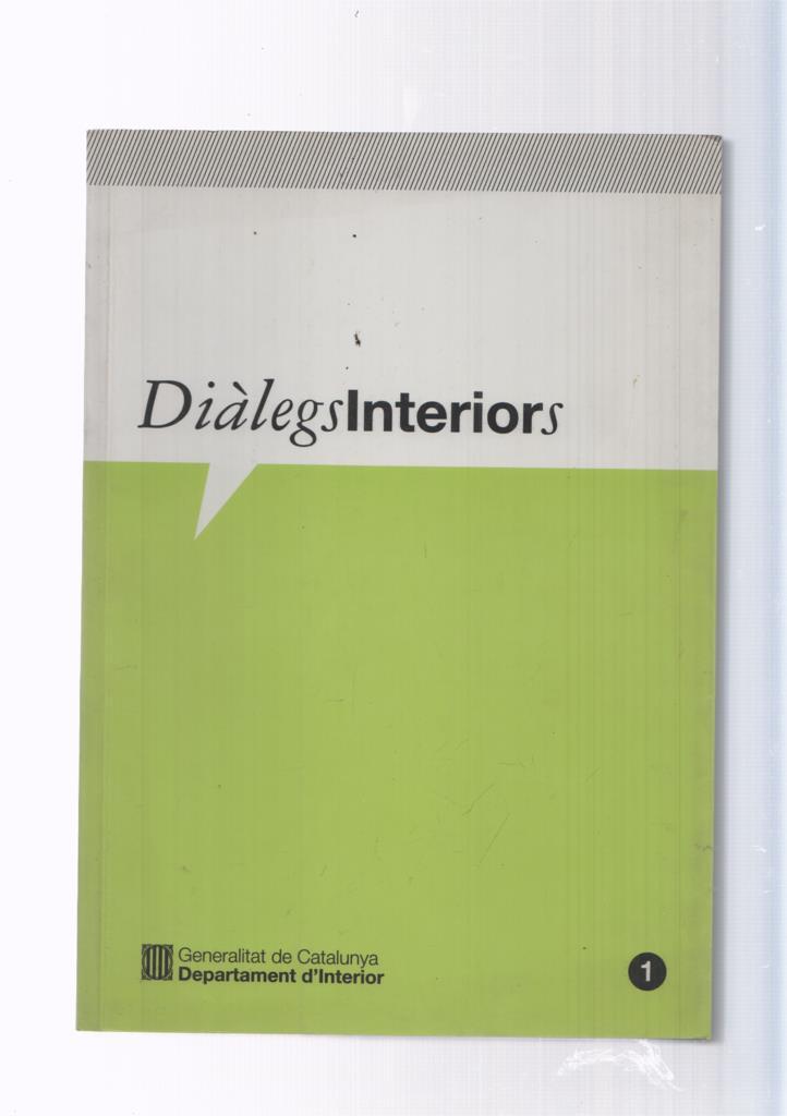 Dialegs interiors numero 1:Els nous reptes de la seguretat en un mon en canvi-