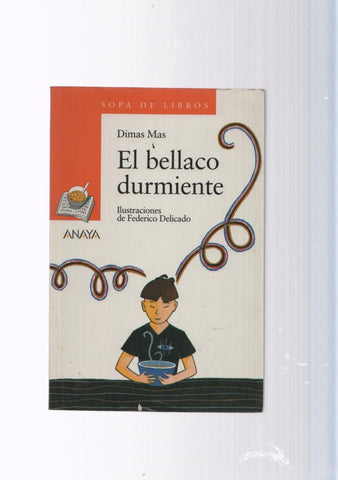 Sopa de Libros numero 40: El bellaco durmiente