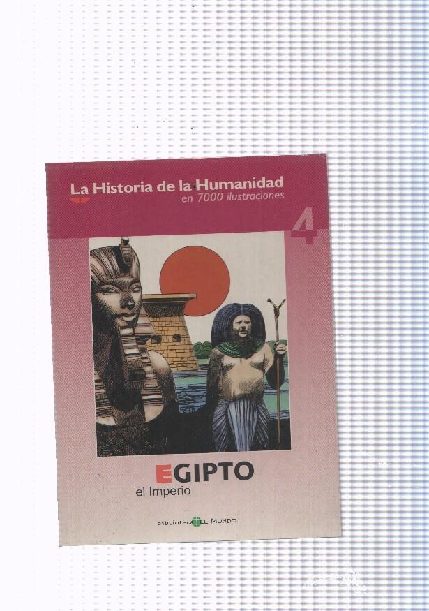 La historia de la humanidad numero 04: Egipto, el Imperio