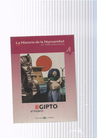 La historia de la humanidad numero 04: Egipto, el Imperio