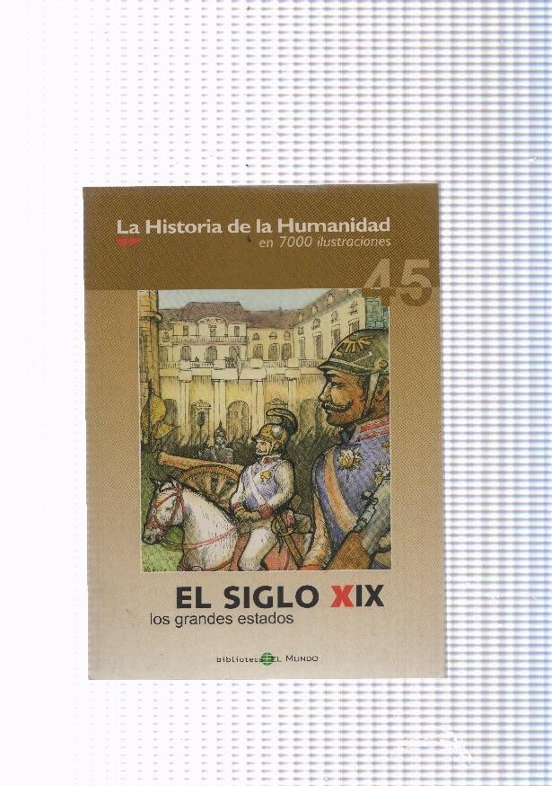 La historia de la humanidad numero 45: El siglo XIX, los grandes estados