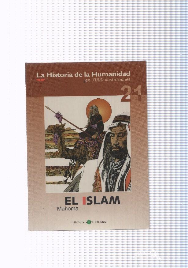La historia de la humanidad numero 21: El Islam, Mahoma