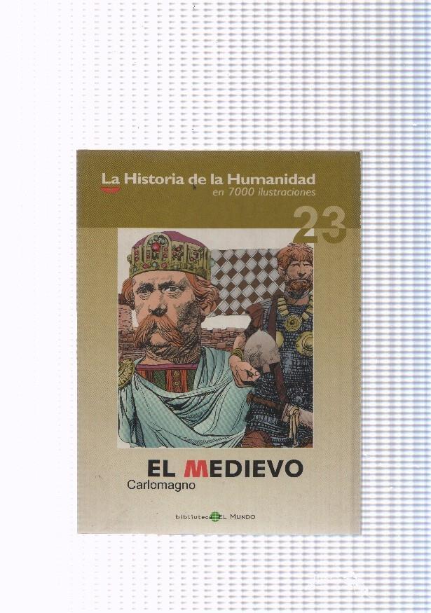 La historia de la humanidad numero 23: El Medievo, Carlomagno