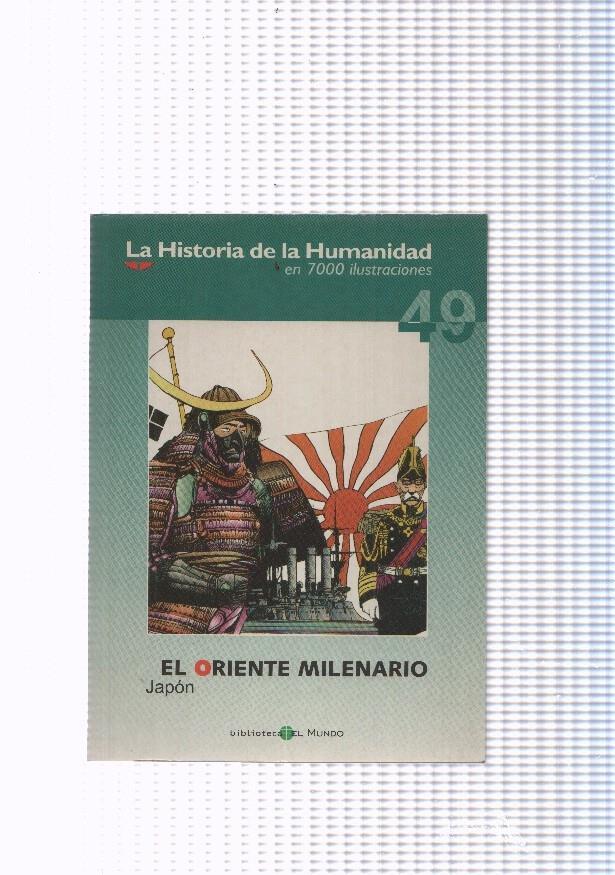 La historia de la humanidad numero 49: El Oriente Milenario, Japon