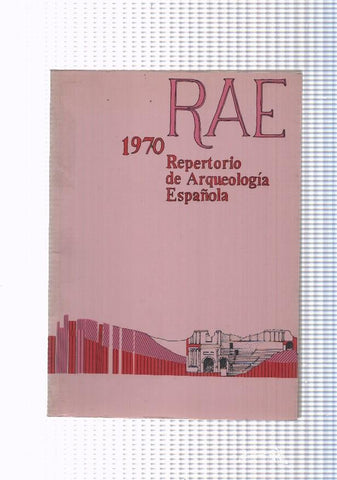 RAE 1970: Repertorio de Arqueologia española