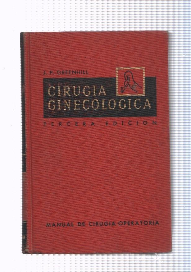 Cirugia Ginecologica. Manual de cirugia operatoria