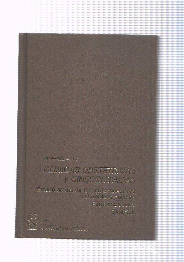Clinicas obstetricas y ginecologias diciembre 1976. Estado actual de los anti-