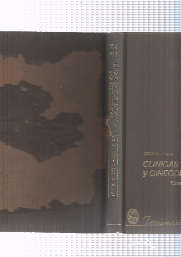 Clinicas obstetricas y ginecologias junio 1973. Ginecologia de alto riesgo 